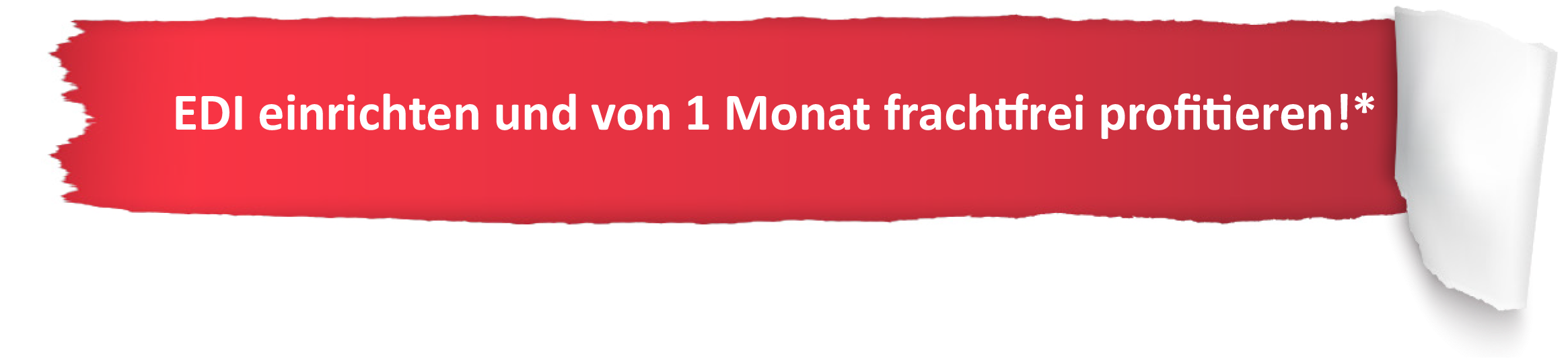 Störer mit dem Hinweis auf einen Monat frachtfrei bei Einrichtung von EDI.