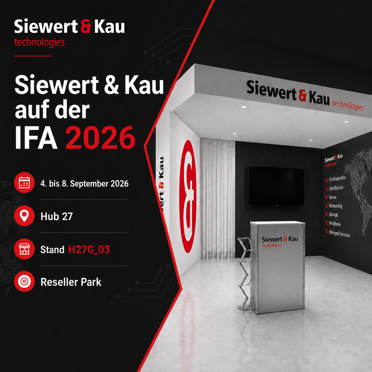 Siewert & Kau Technologies auf der IFA 2026: Messehinweis mit Standort Hub 27, Stand H27G_03 im Reseller Park und Visual eines modernen Messestands.